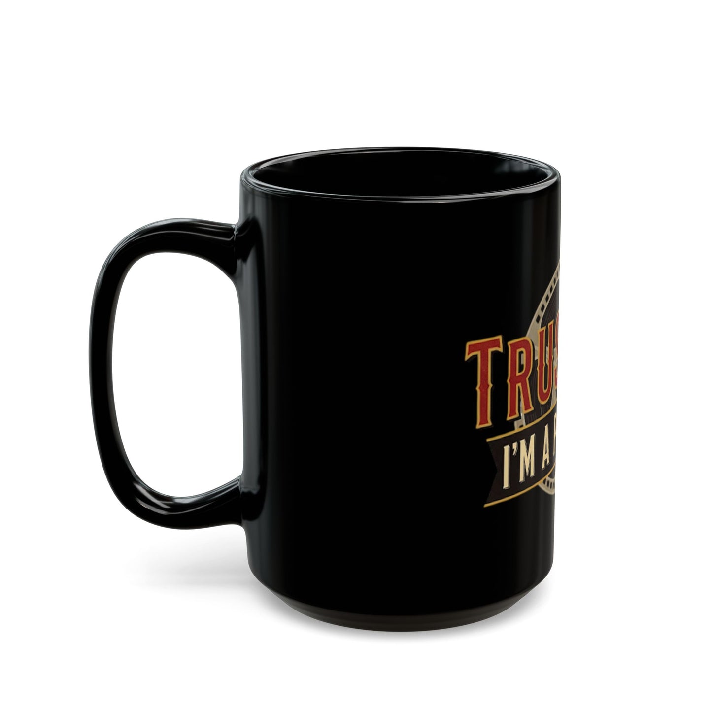 Trust Me, I'm a Producer, 15oz Mug