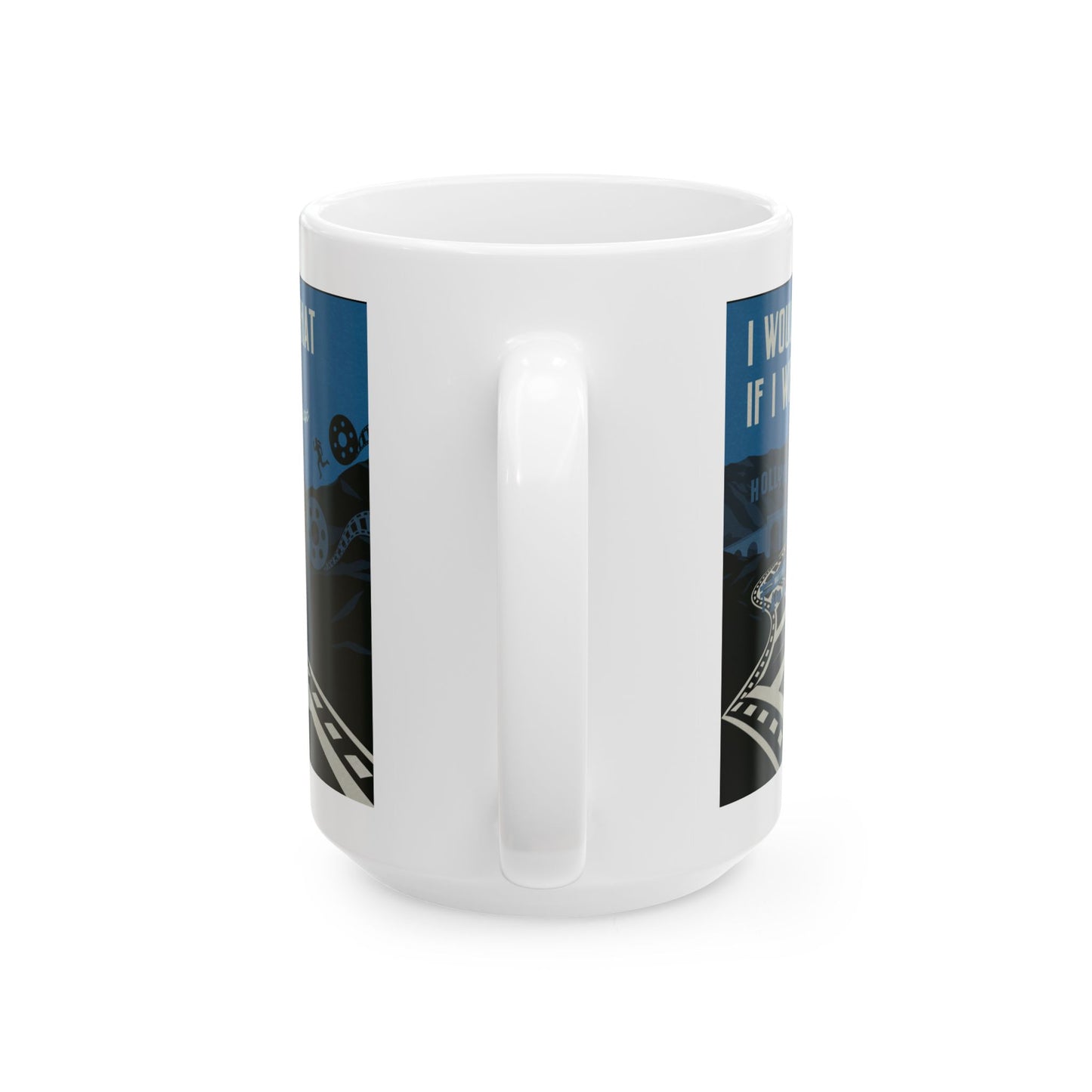 I Wouldn’t Do That If I Were You Podcast | 15oz Coffee Mug