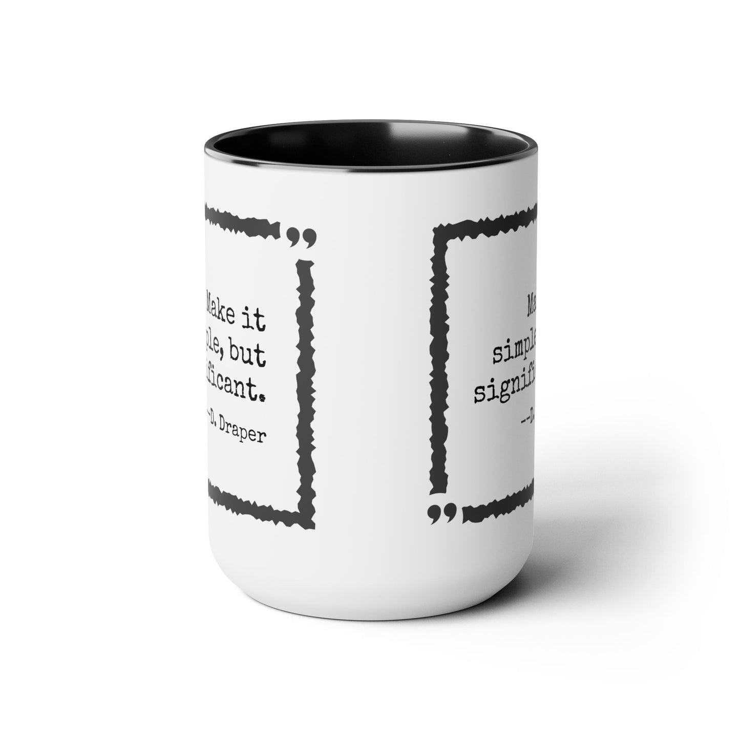 Mad Men Quote Accent Mug, 15oz