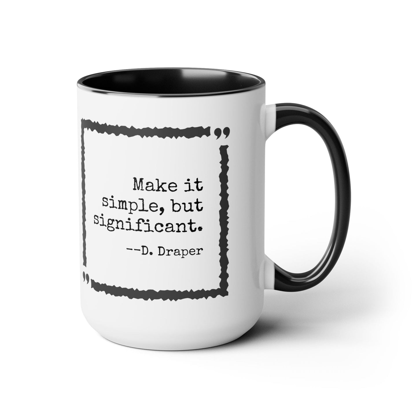 Mad Men Quote Accent Mug, 15oz