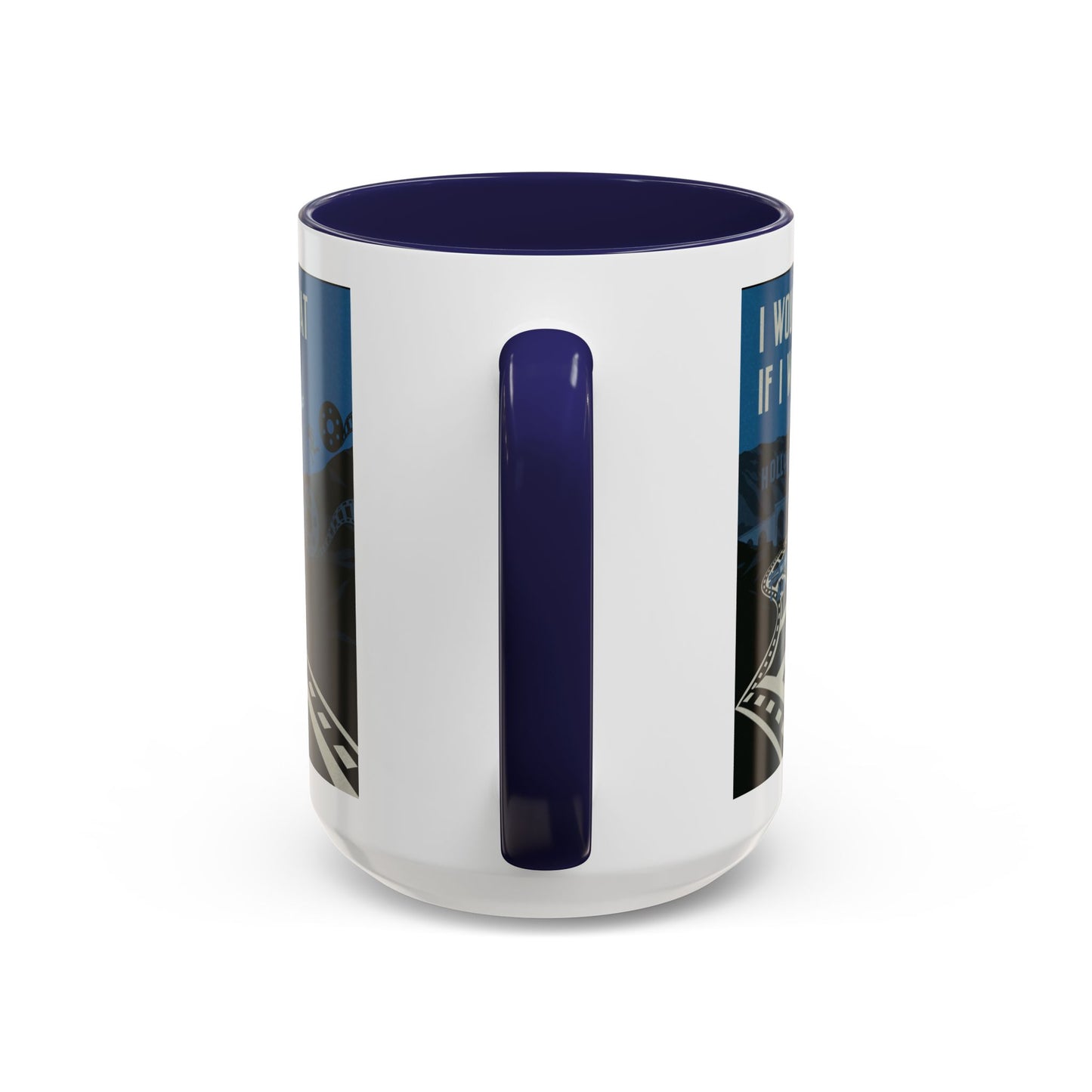 I Wouldn’t Do That If I Were You Podcast | 15oz Coffee Mug