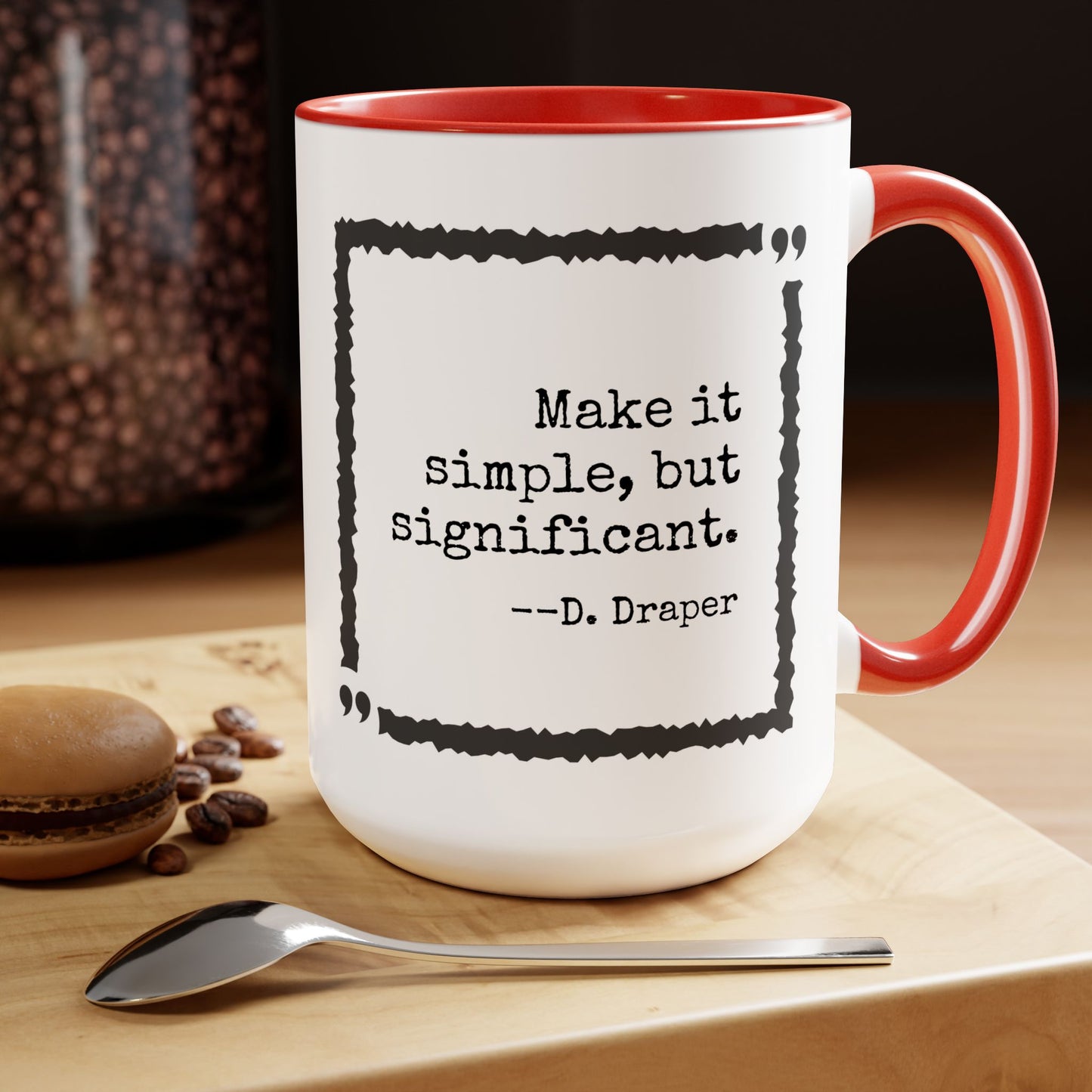 Mad Men Quote Accent Mug, 15oz