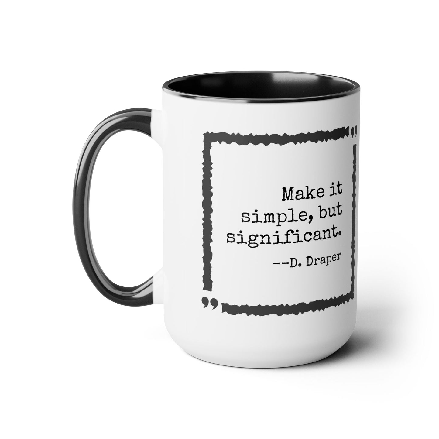 Mad Men Quote Accent Mug, 15oz