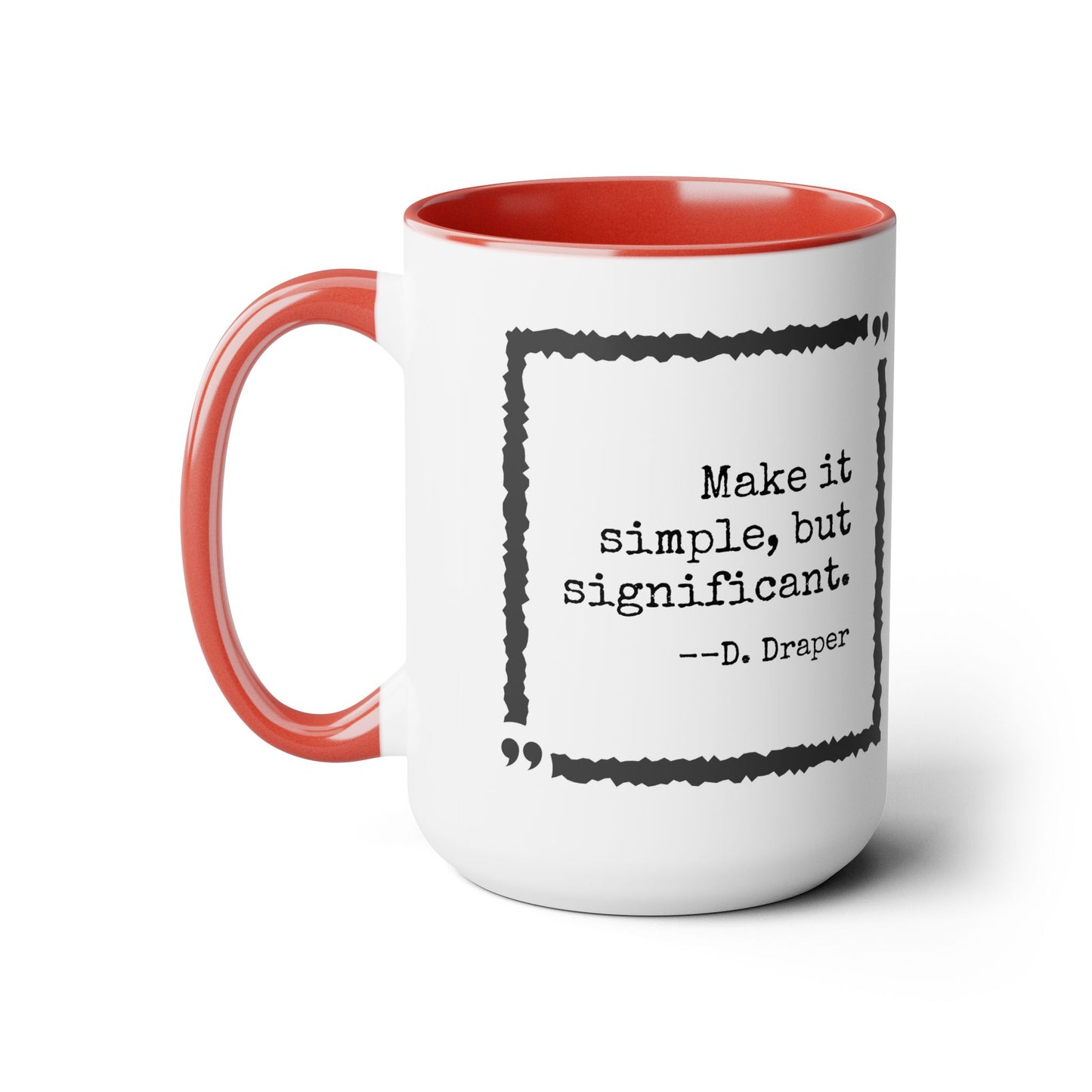 Mad Men Quote Accent Mug, 15oz