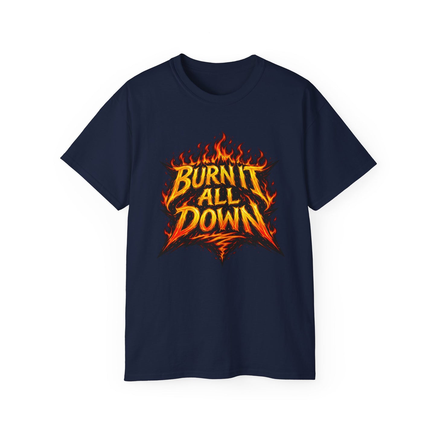 Burn It All Down Tee — Flame Graphic Cotton T‑Shirt
